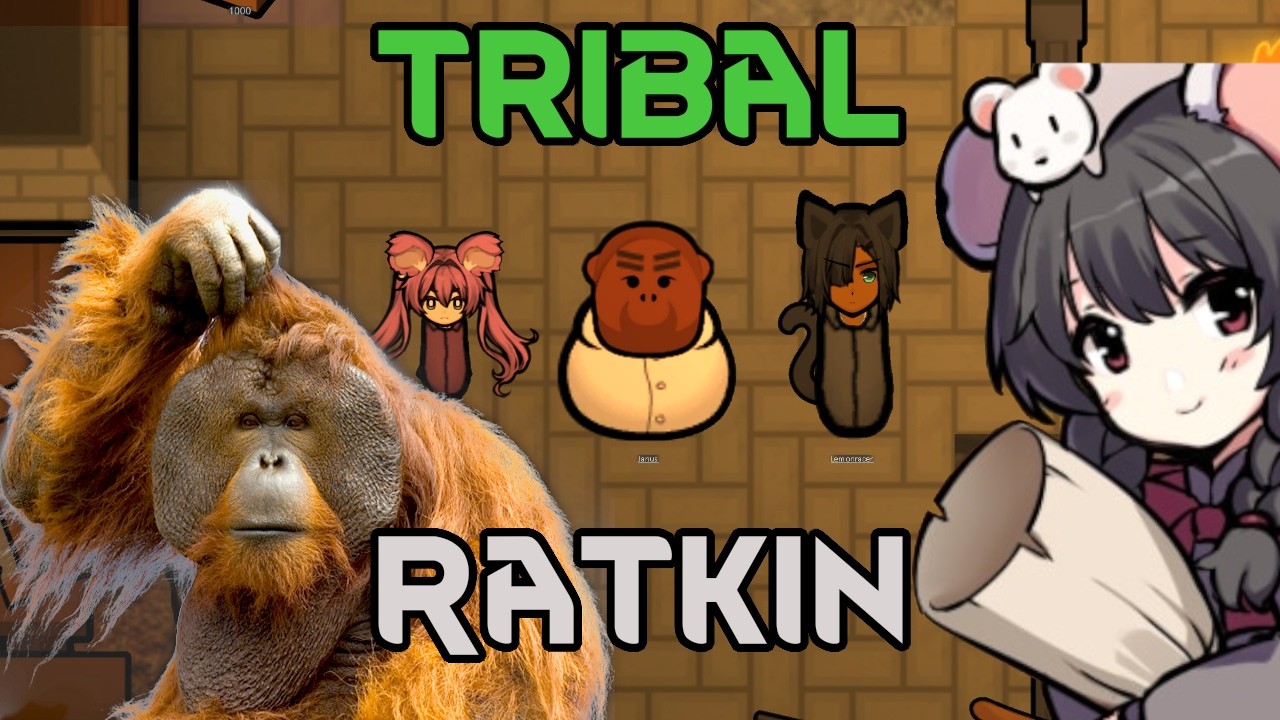 【RIMWORLD RATKIN】Ape Strong Together! And also Ratkins and Catboys
