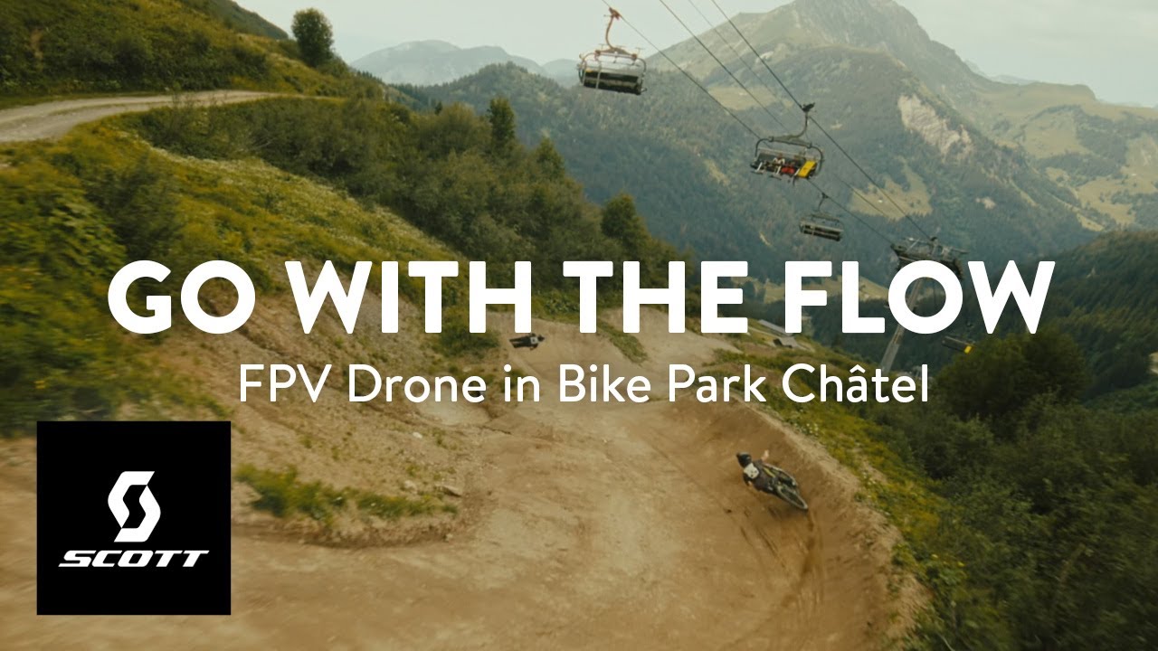 Go with the Flow &mdash; FPV Drone in Bike Park Ch&acirc;tel