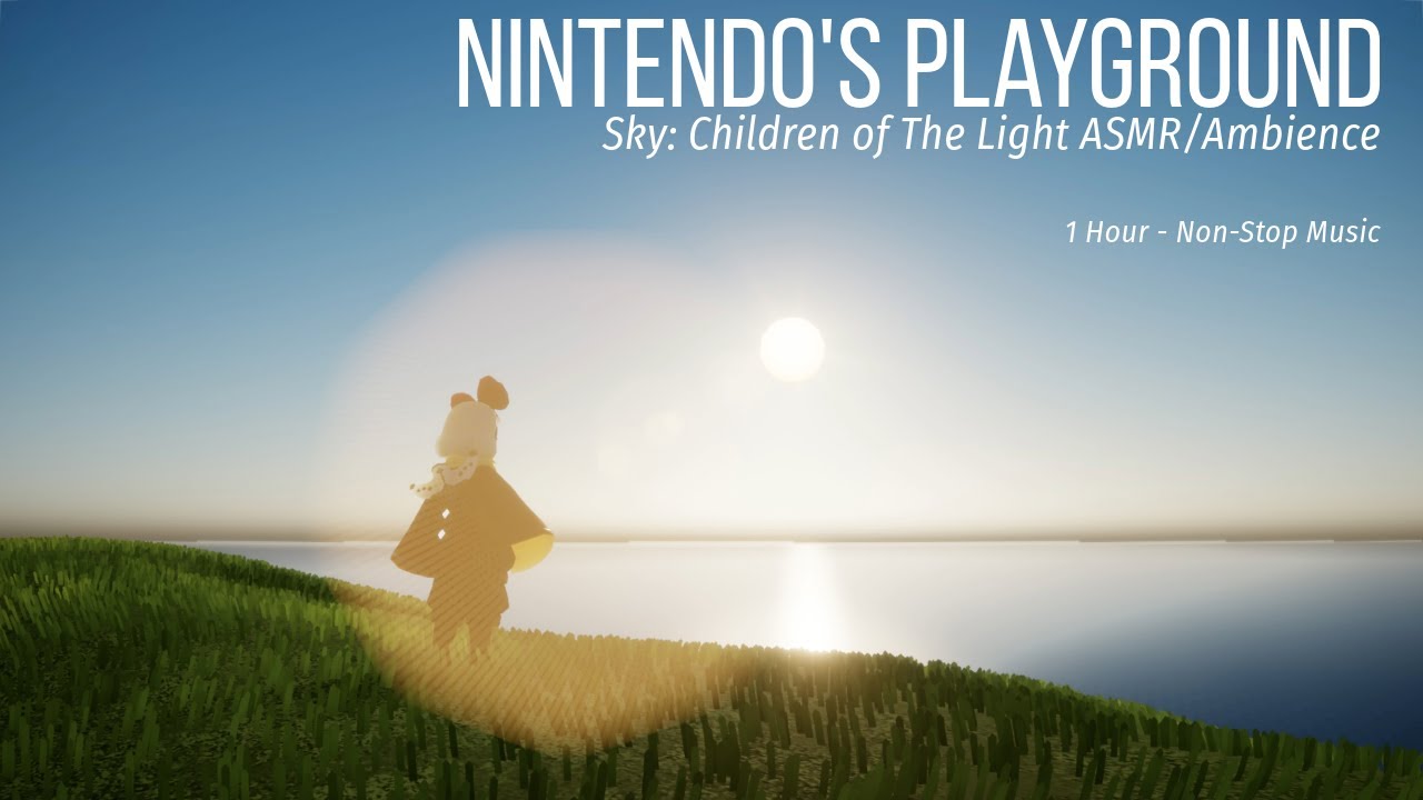 Nintendo's Playground - Sky: Children of The Light ASMR/Ambience Non-stop Music