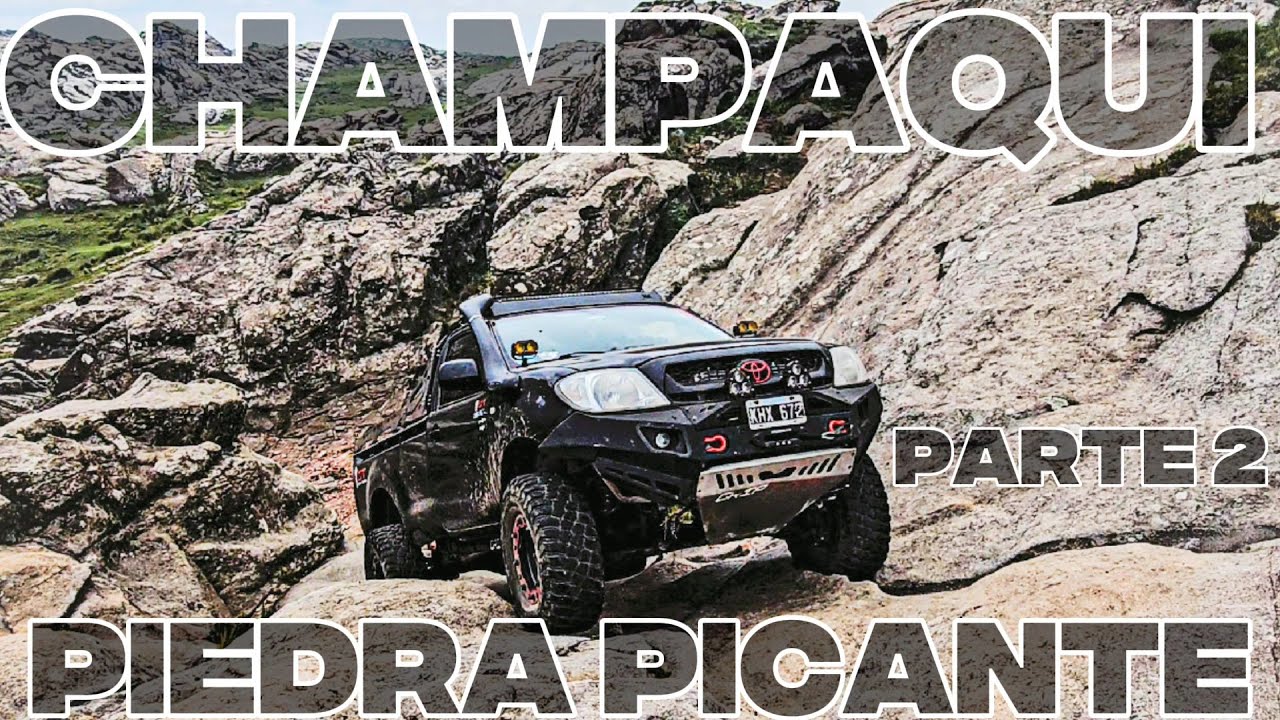 PIEDRA PICANTE 🪨 CERRO CHAMPAQUI CÓRDOBA Recorrido 4x4 Off Road PARTE 2