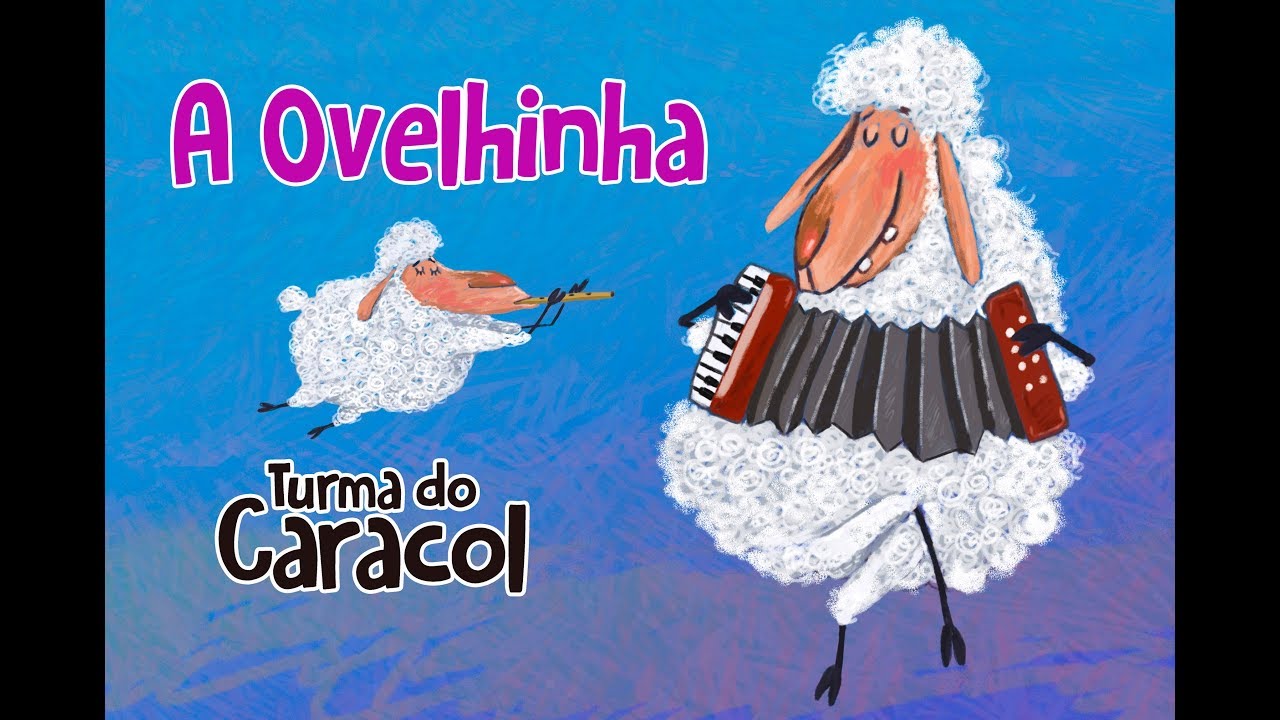 A OVELHINHA  - Turma do Caracol - Músicas para a educação infantil