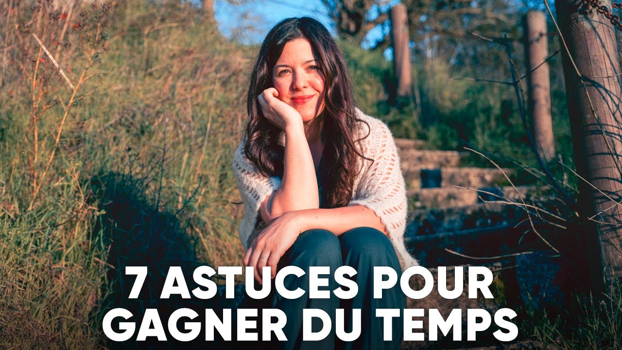 7 habitudes pour gagner du temps | Podcast