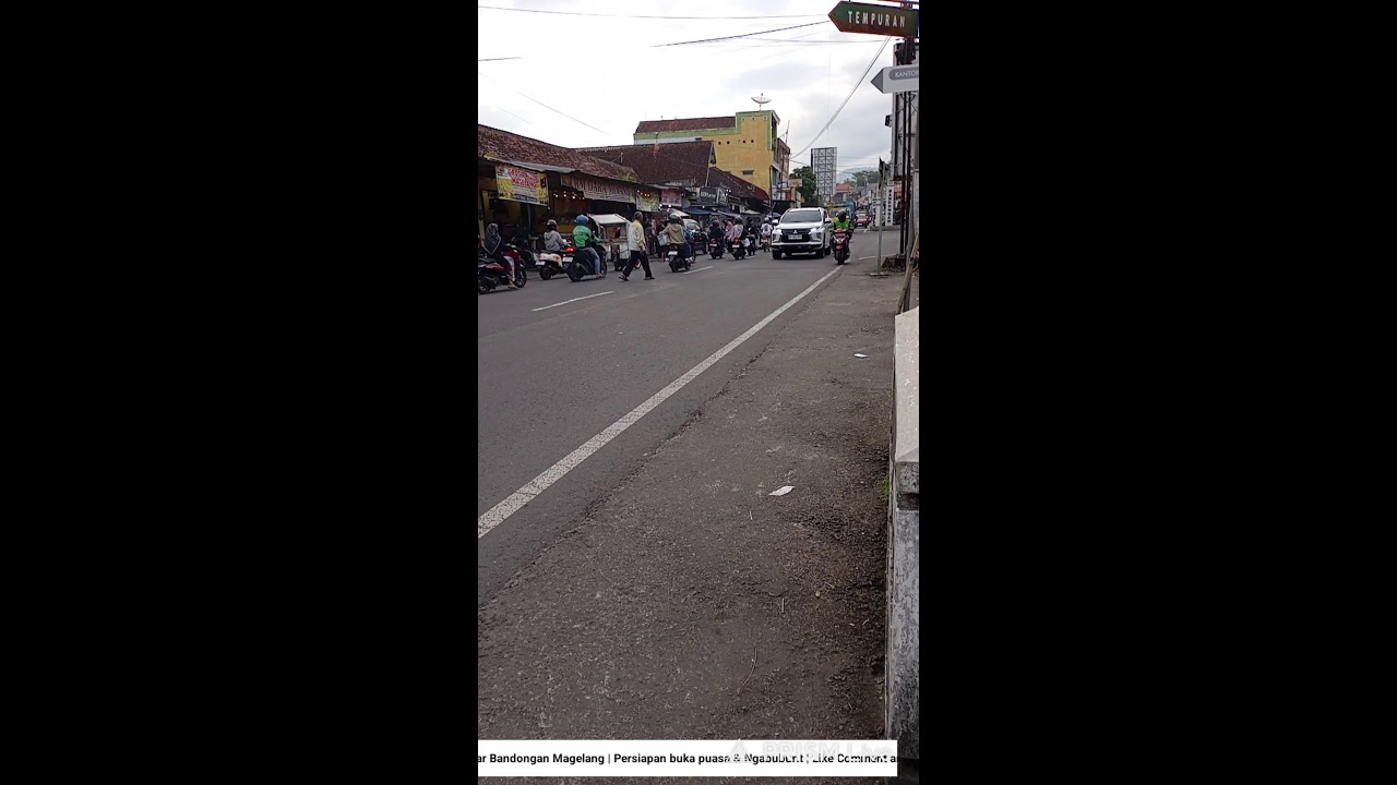 Live Pasar Bandongan Magelang | Persiapan buka puasa & Ngabuburit