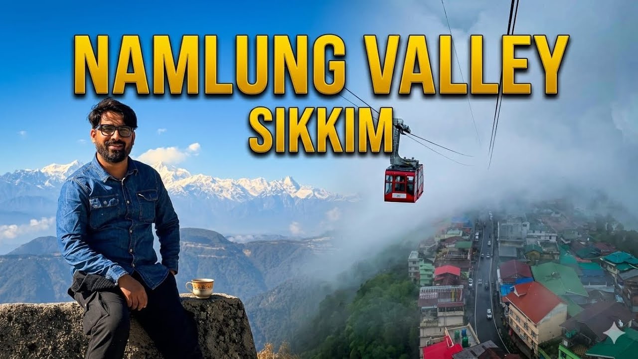 NAMLUNG VALLEY Sikkim | Hidden Paradise of silk route
