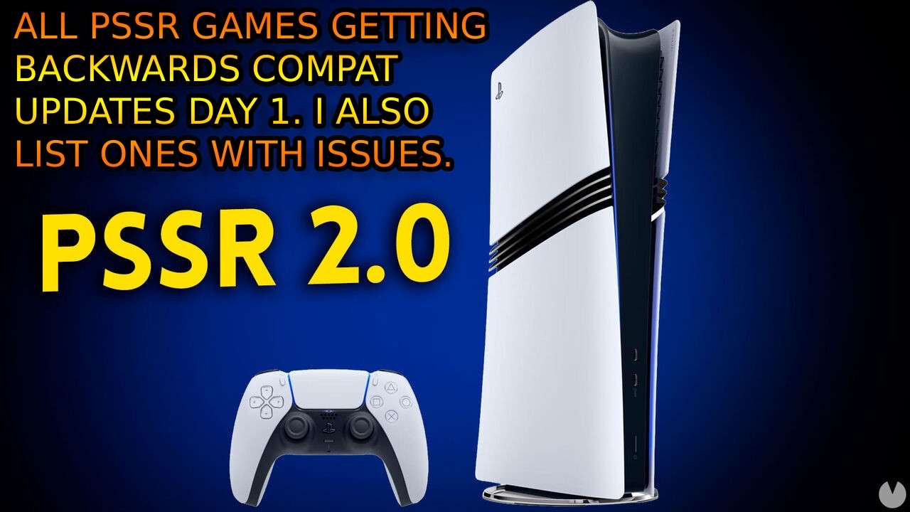 PS5 PRO PSSR 2 List Of All Games UPDATED Day 1. It's Automatic Backwards Compatibility.