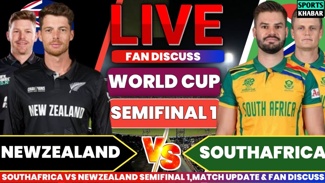 🔴Sa vs Nzl T20 WC Semifinal NZL BAT | Southafrica vs Newzealand Live Cricket Score & Fan Chat🎤