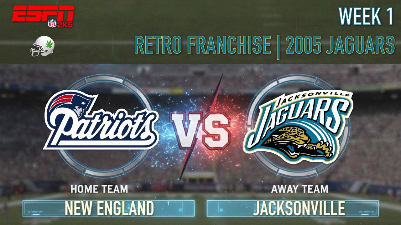 NFL 2K5 FRANCHISE | 2005 WEEK 1: JAX @ NE