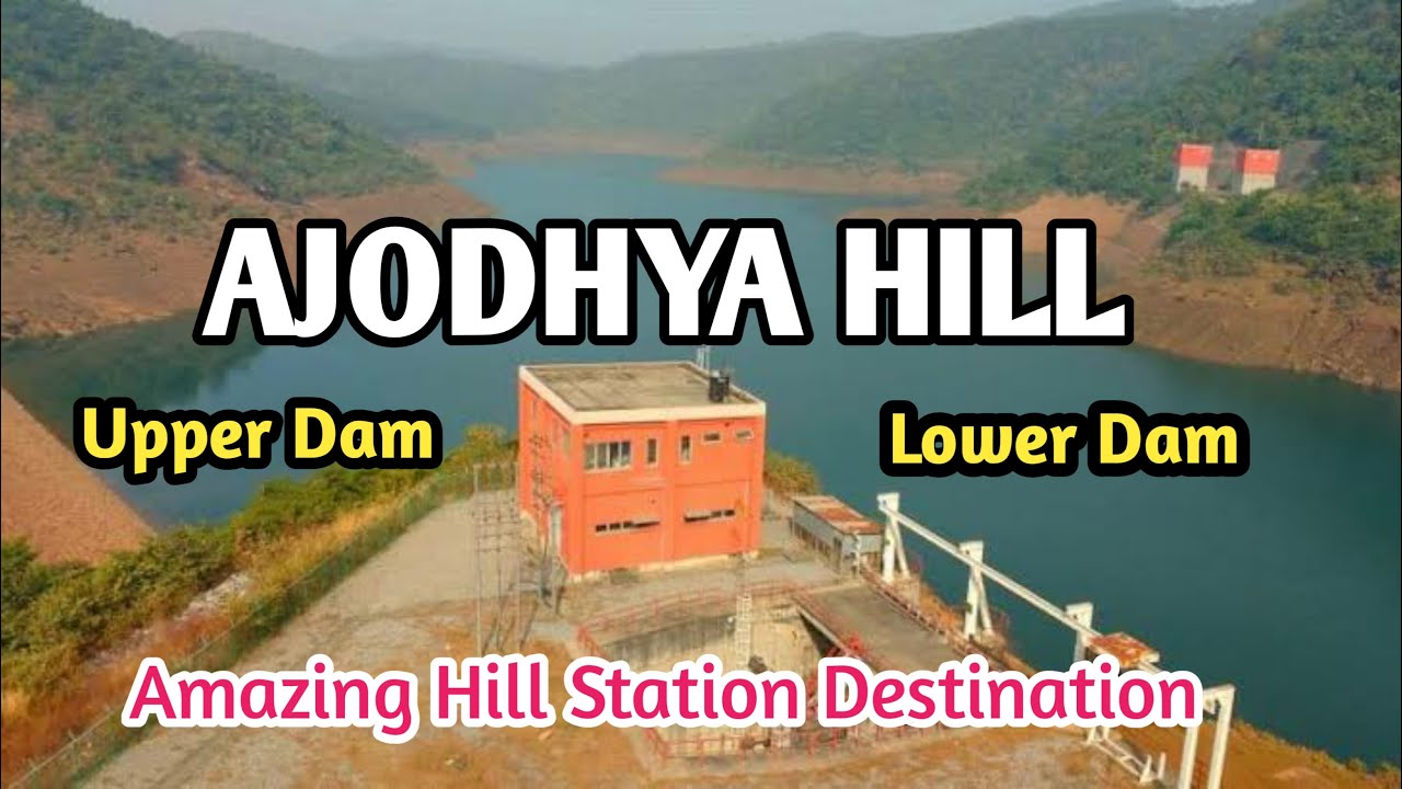 Ajodhya Hill |Amazing Hill Destination| Upper Dam| Lower Dam| Hill Top| Purulia Pump Storage Project