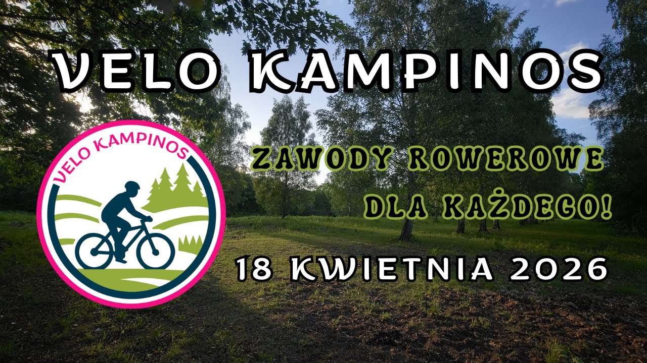VELO Kampinos - Zawody Rowerowe Dla Każdego - Zapowiedź. Zawody rowerowe w Puszczy Kampinoskiej 2026