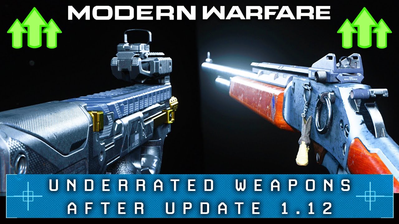 Modern Warfare: The Top 4 Underrated Guns After Patch (Best Weapons of MW 1.12)