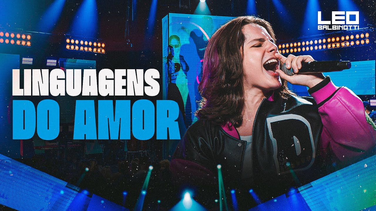 Leo Balbinotti - Linguagens do Amor (Novo Eu)