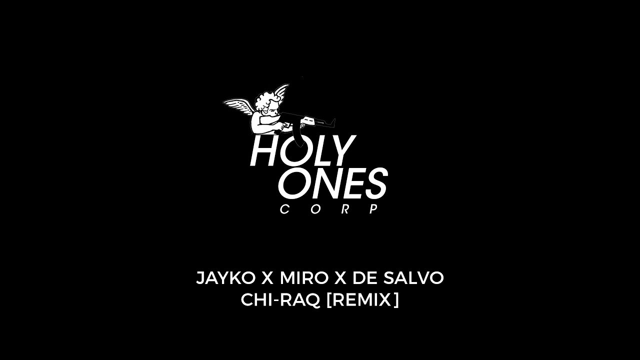 Jayko x Miro x De Salvo - Chi-Raq [Remix]