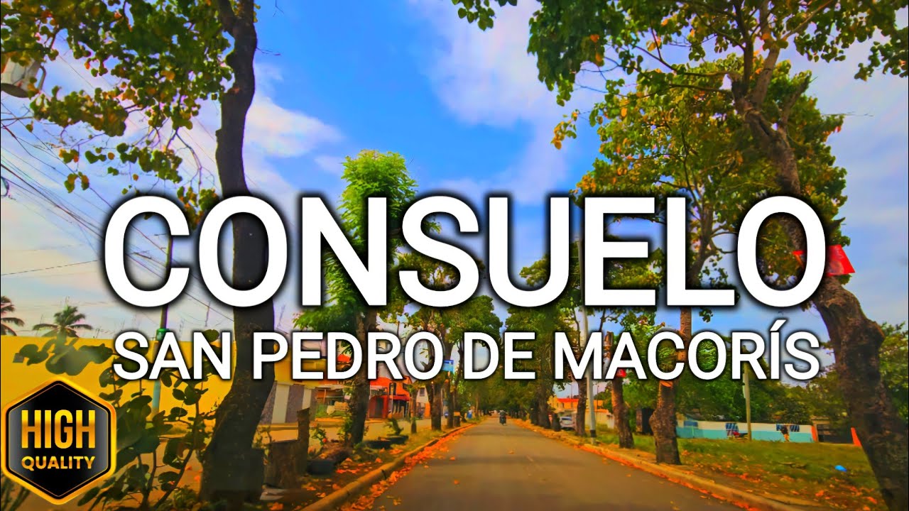 Discover CONSUELO, San Pedro de Macorís 🚗 A stunning visual tour in HD