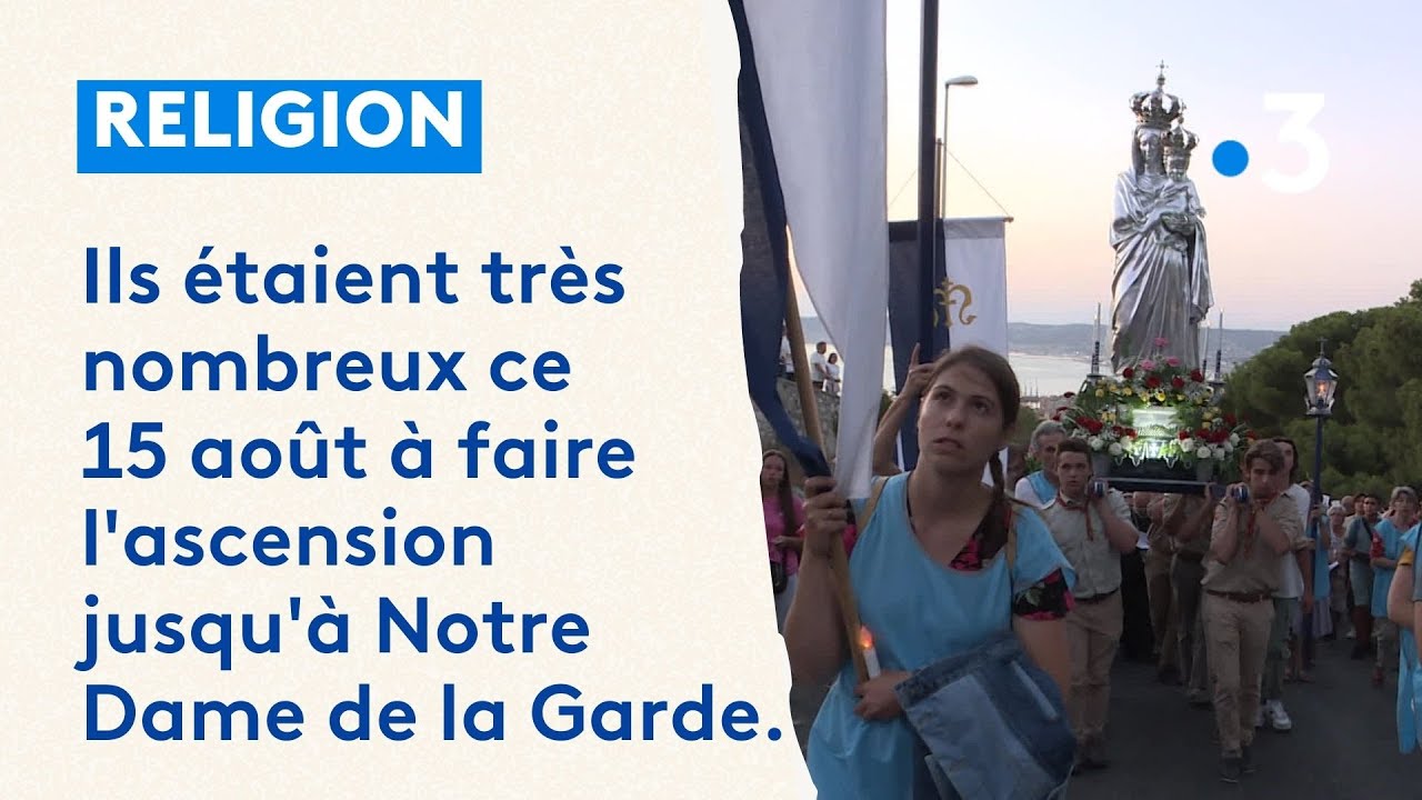 Fête de l'Assomption : de très nombreux fidèles rassemblés à Notre-Dame de la Garde