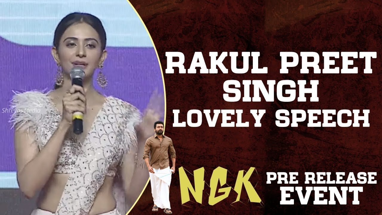 Rakul Preet Singh Lovely Speech || NGK Pre Release Event || Shreyas Media