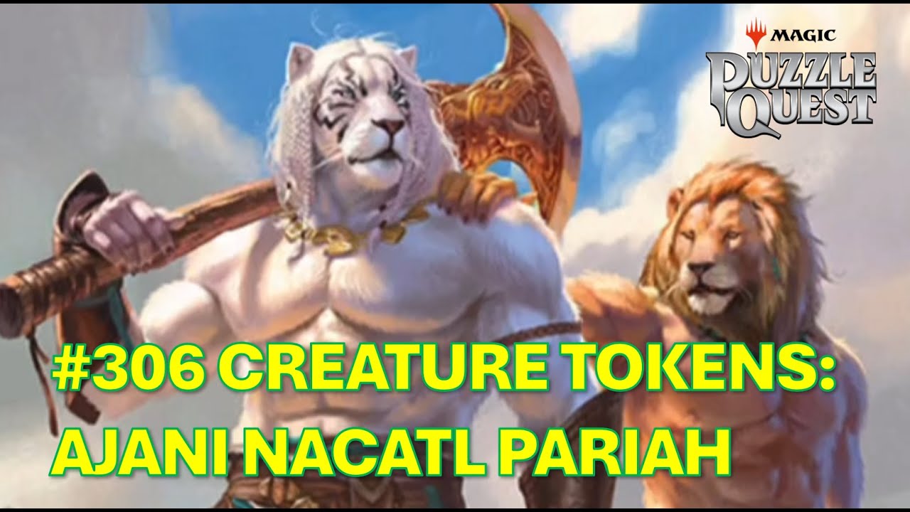Magic Puzzle Quest - #306 Creature Tokens: Ajani Nacatl Pariah