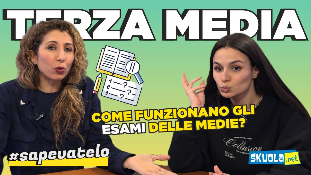 Come funzionano gli esami di Terza Media? La guida | #SAPEVATELO Podcast