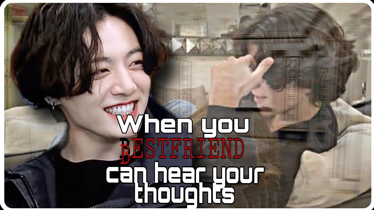 When your BESTFRIEND can hear your thoughts. Jungkook oneshot.