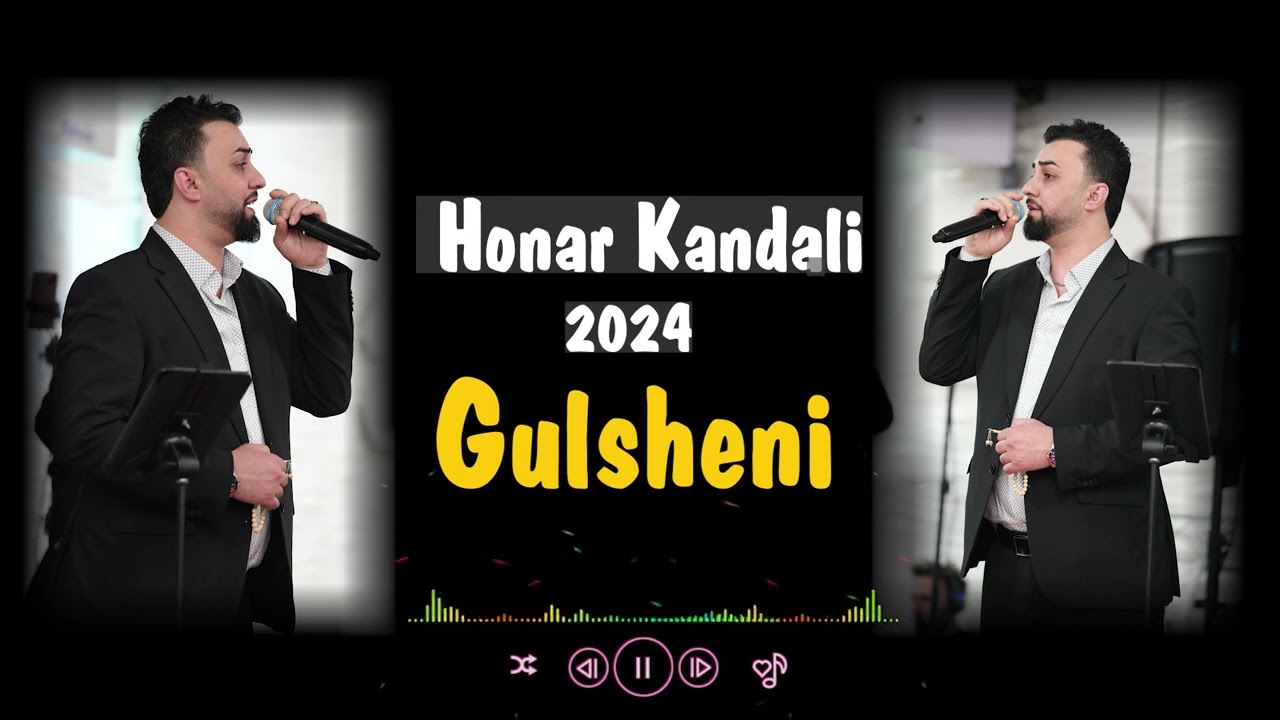 Honar Kandali  Gulsînî  - #كولشيني -by Kurdish music tv Pro 2024 #honarkandali #هونر_كندالي