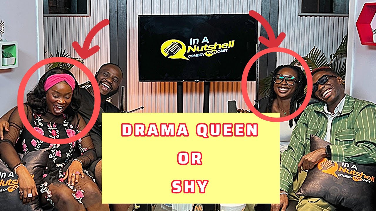 Drama Queen or SHY? In a Nutshell Comedy Podcast S4 E4