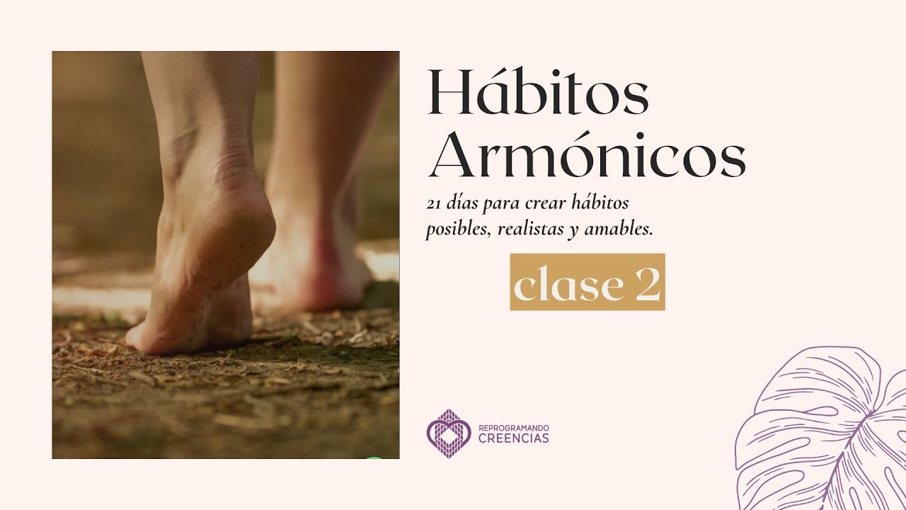 Video Clase 2 Programa Hábitos Armónicos #mercedesgarcia