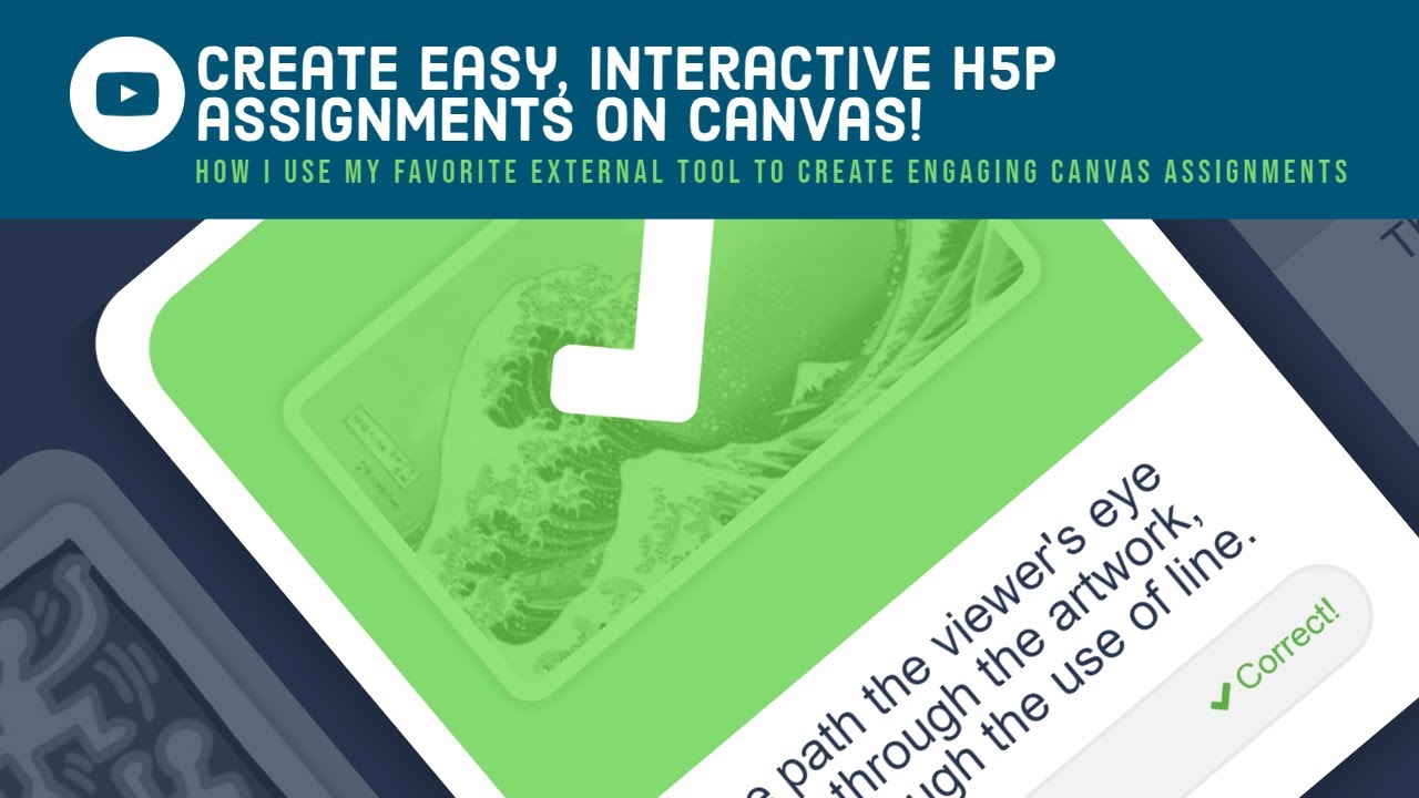 Create Easy, Interactive H5P assignments on Canvas!