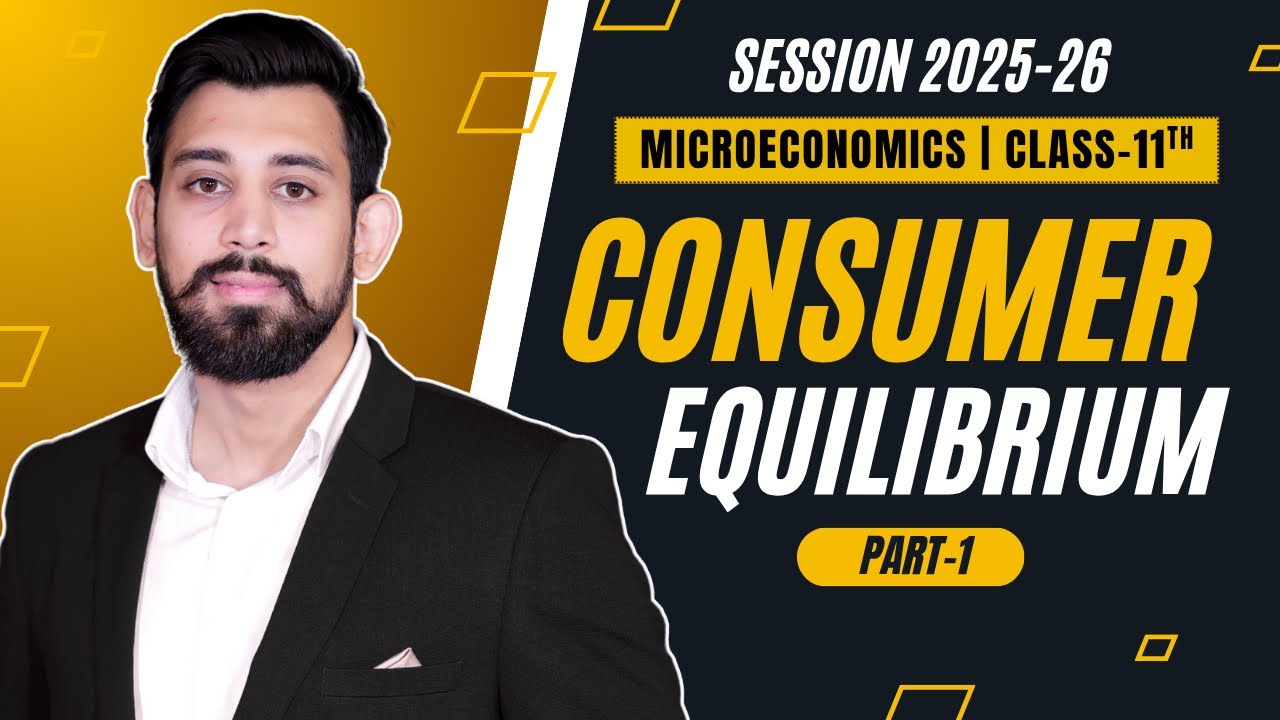 Consumer’s Equilibrium | Chapter 2 | Micro economics | Part 1
