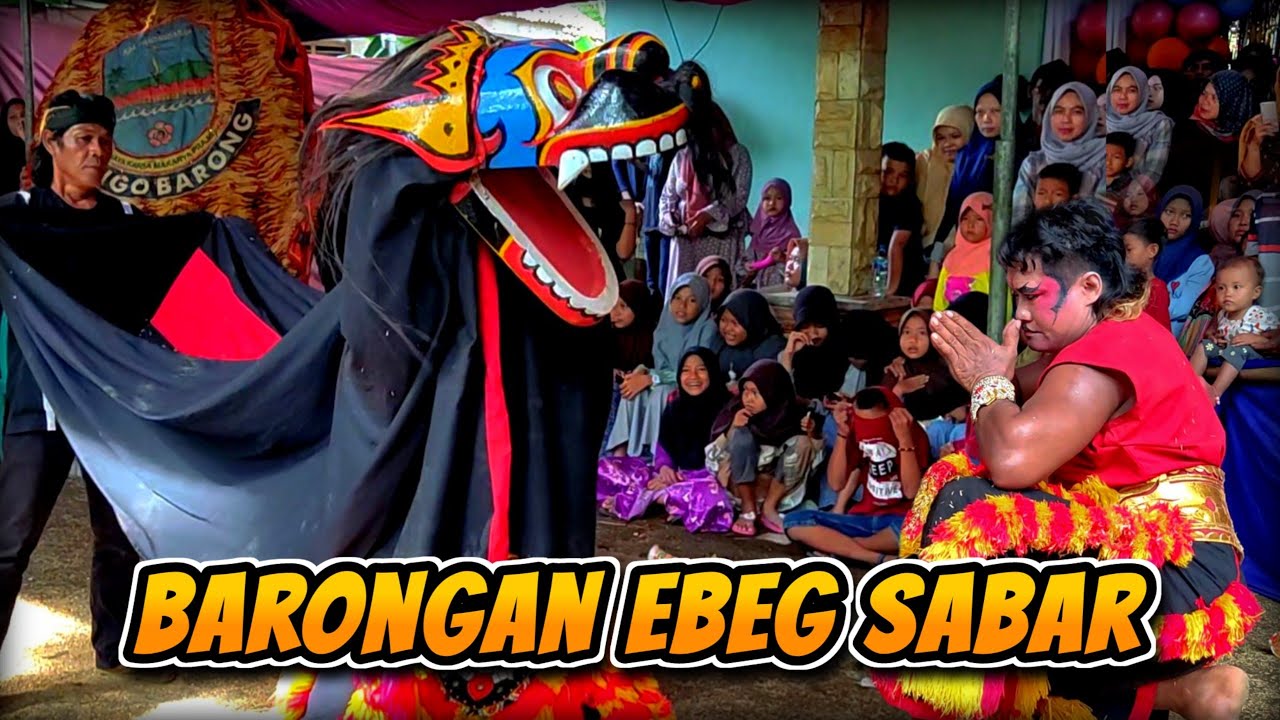 BARONGAN EBEG SABAR FULL JANTURAN EBEG MEKAR BUDAYA