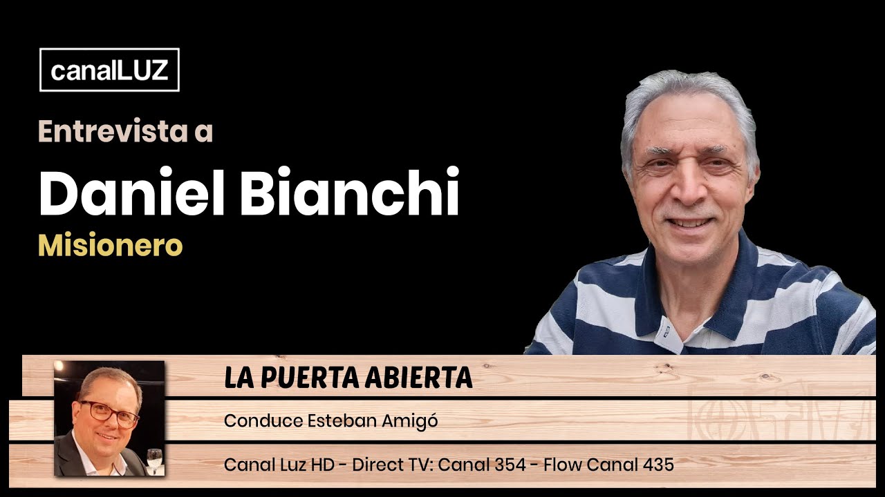 Entrevista a Daniel Bianchi - Misionero