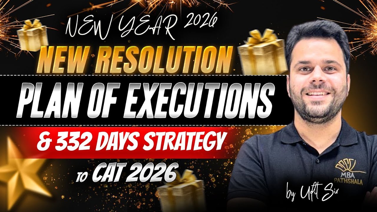 New Year, New Resolutions: Complete Execution Plan for CAT 2026 | Udit Sir | MBA Pathshala #cat2026
