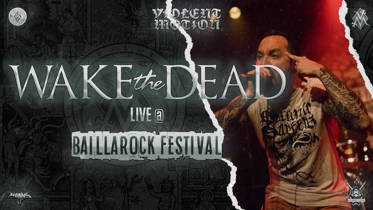WAKE THE DEAD - LIVE @BAILLAROCK FEST 2022 - POITIERS - HD - [FULL SET - MULTI CAM] 14/05/2022