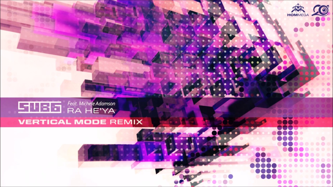 Sub6 feat. Michele Adamson - Ra he'ya (Vertical Mode Remix)