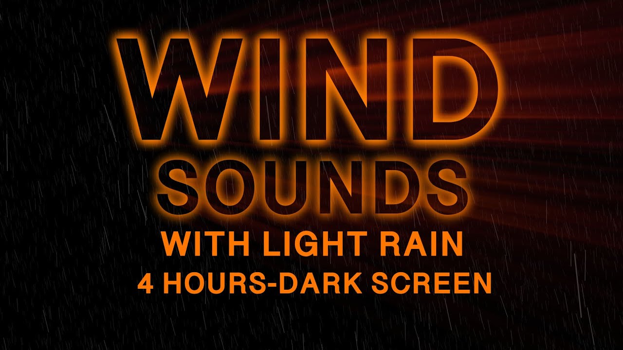 Wind sounds for sleeping black screen No Ads Wind and Rain sounds for sleeping dark screen 4 hours