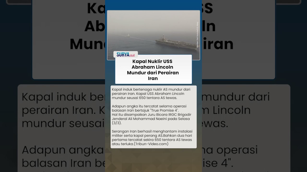 650 Tentara AS Tewas, Kapal Nuklir USS Abraham Lincoln Mundur dari Iran