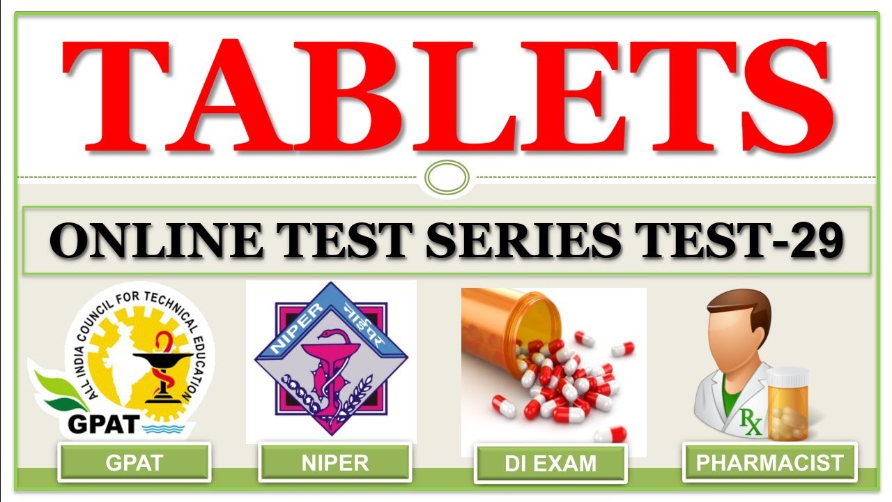 MCQ TEST-29  | TABLETS | PHARMACEUTICS | ONLINE TEST SERIES | GPAT NIPER DI PHARMACIST |