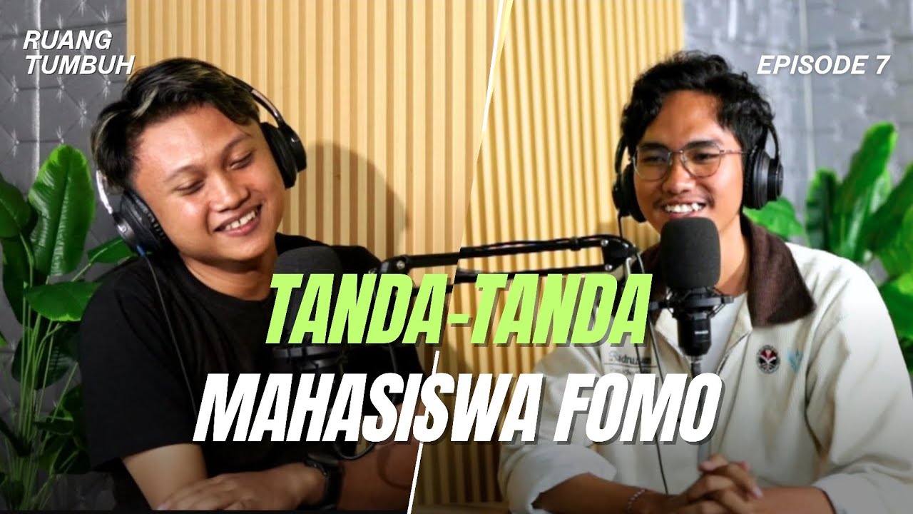 Standar Tiktok Termasuk Kedalam Fomo 😱 - Podcast Ruang Tumbuh 