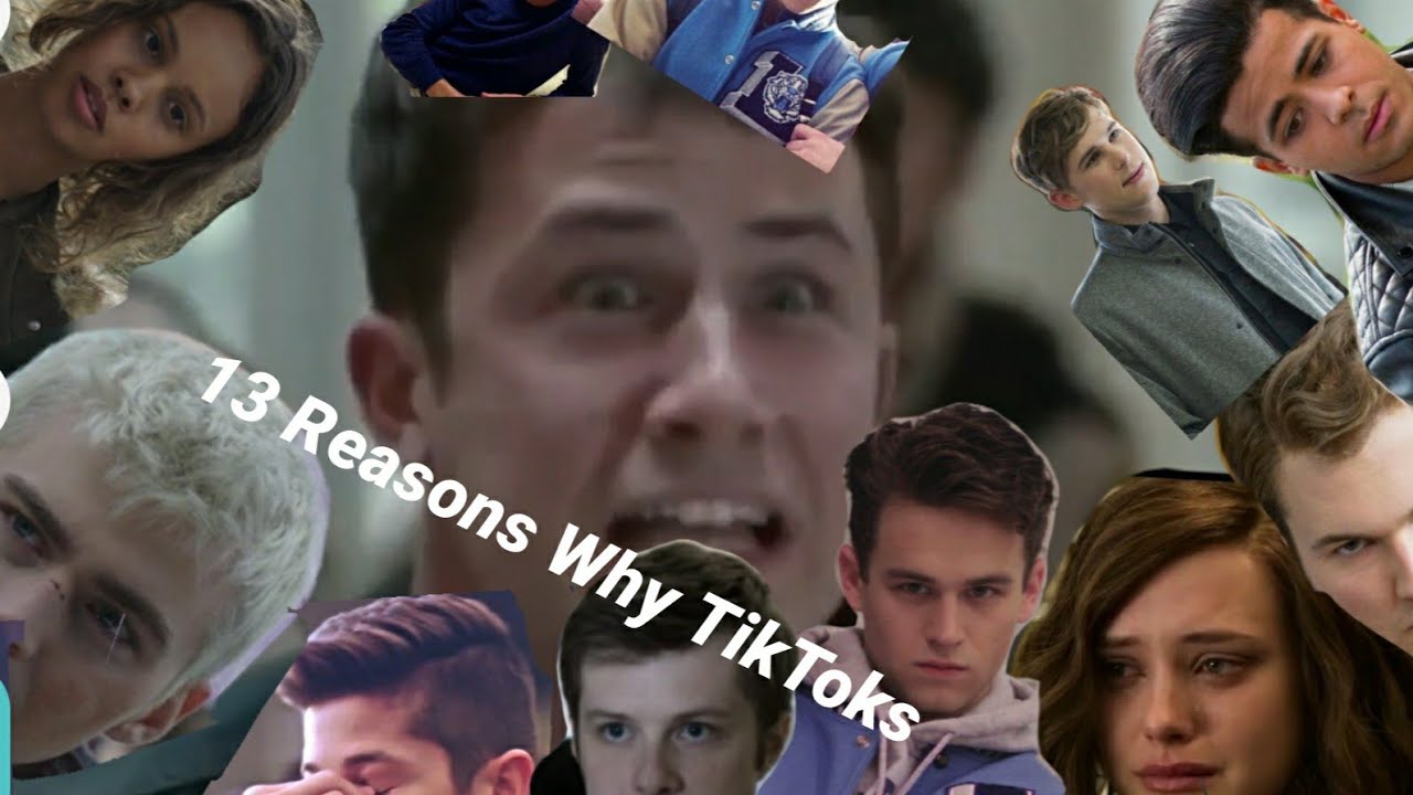 13 Reasons Why TikToks P.2