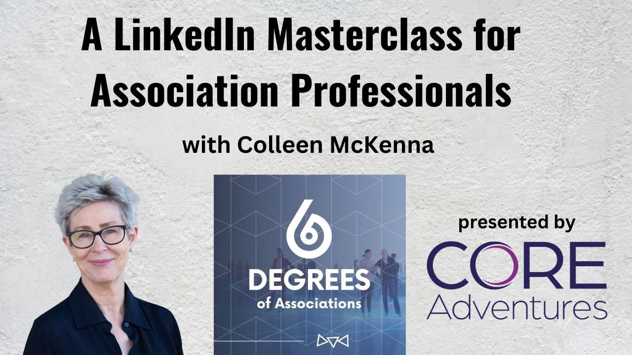A LinkedIn Masterclass for Association Professionals