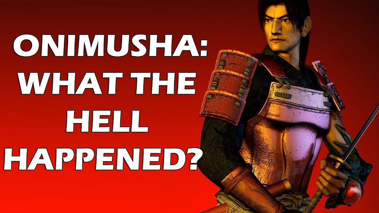 What The HELL Happened To Onimusha?