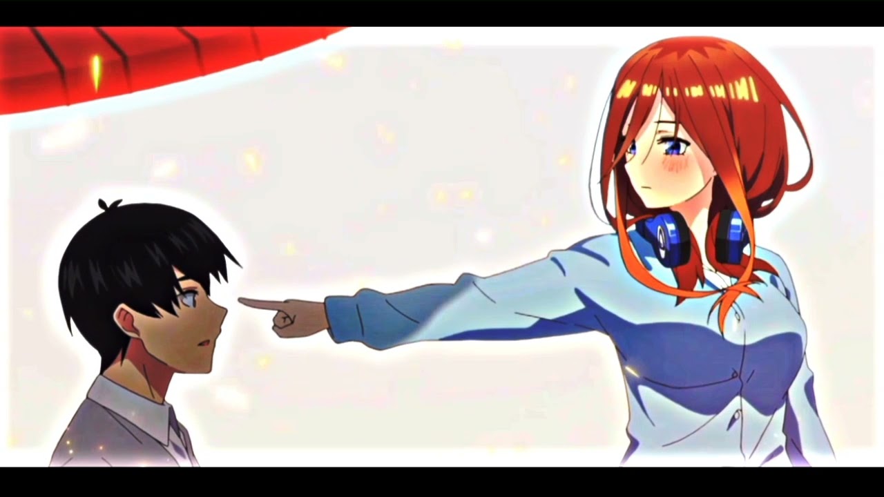anime raw miku nakano edit/am