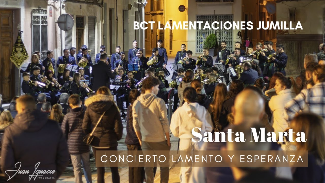 Bct Lamentaciones Jumilla - Santa Marta | Concierto Lamento y Esperanza