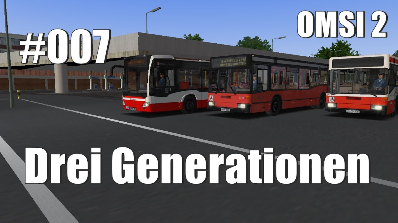 OMSI 2 Drei Generationen #7 - Die dritte Generation!
