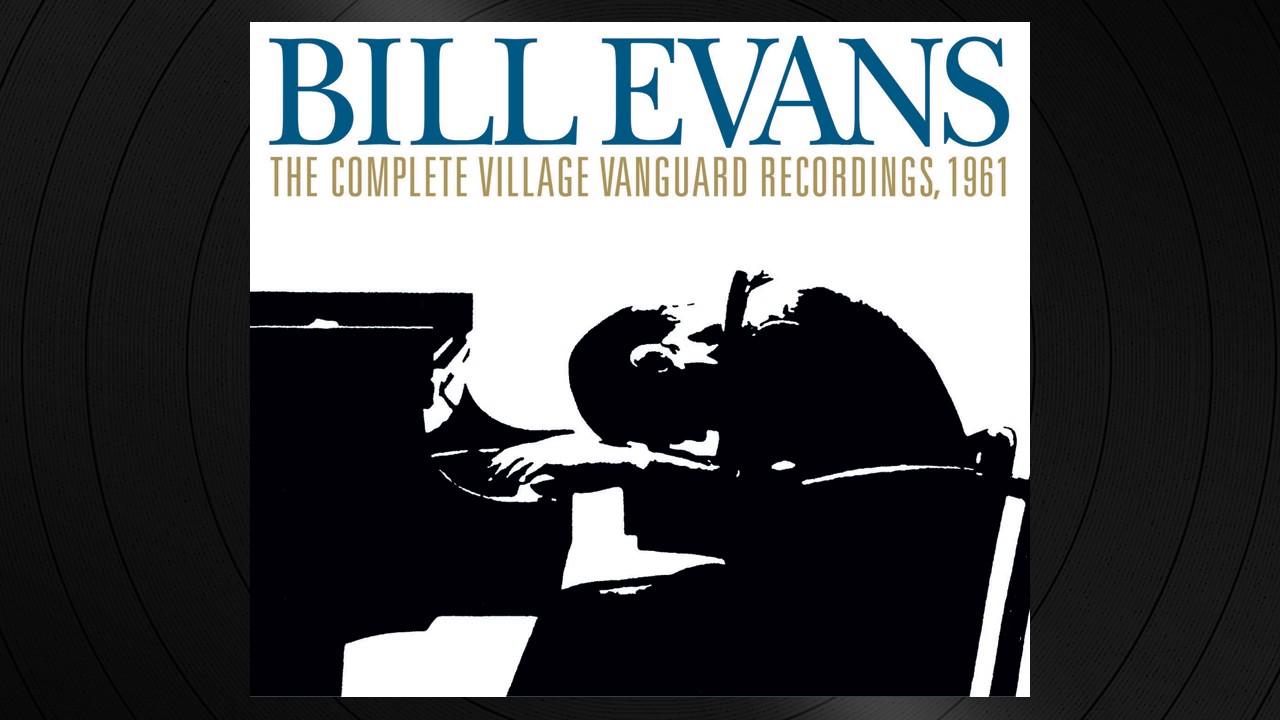 Waltz For Debby by Bill Evans from 'The Complete Village Vanguard Recordings, 1961'