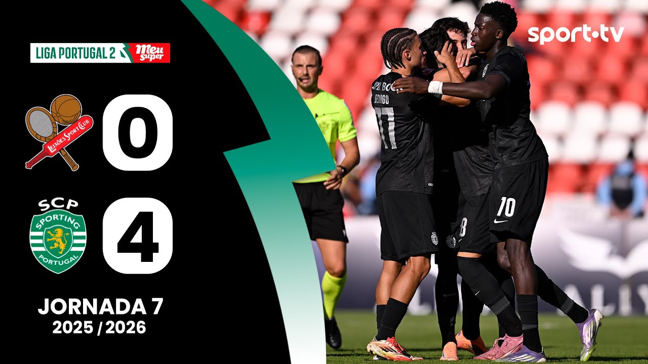 Resumo: Leixões 0-4 Sporting CP B - Liga Portugal Meu Super | sport tv