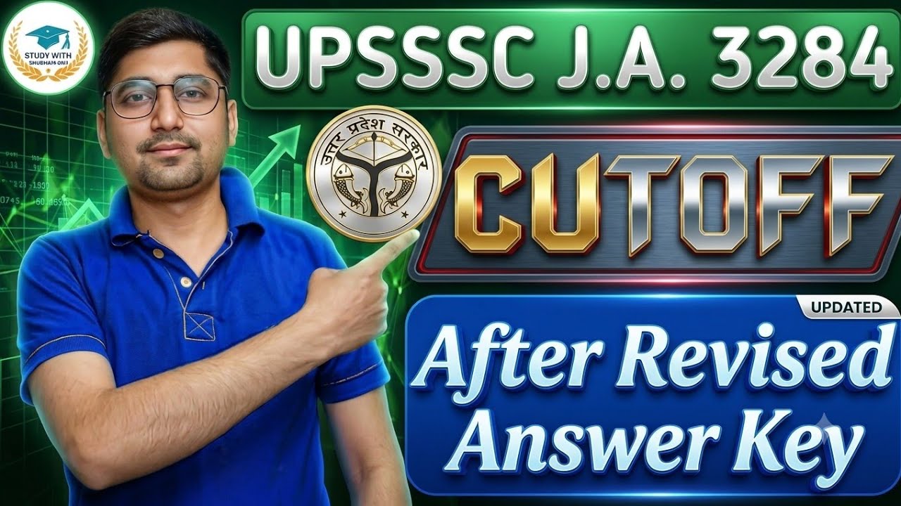UPSSSC JUNIOR ASSISTANT-3284 : EXPECTED CUT OFF MARKS🧐| AFTER REVISED ANSWER KEY🧐| SAFE SCORE🧐