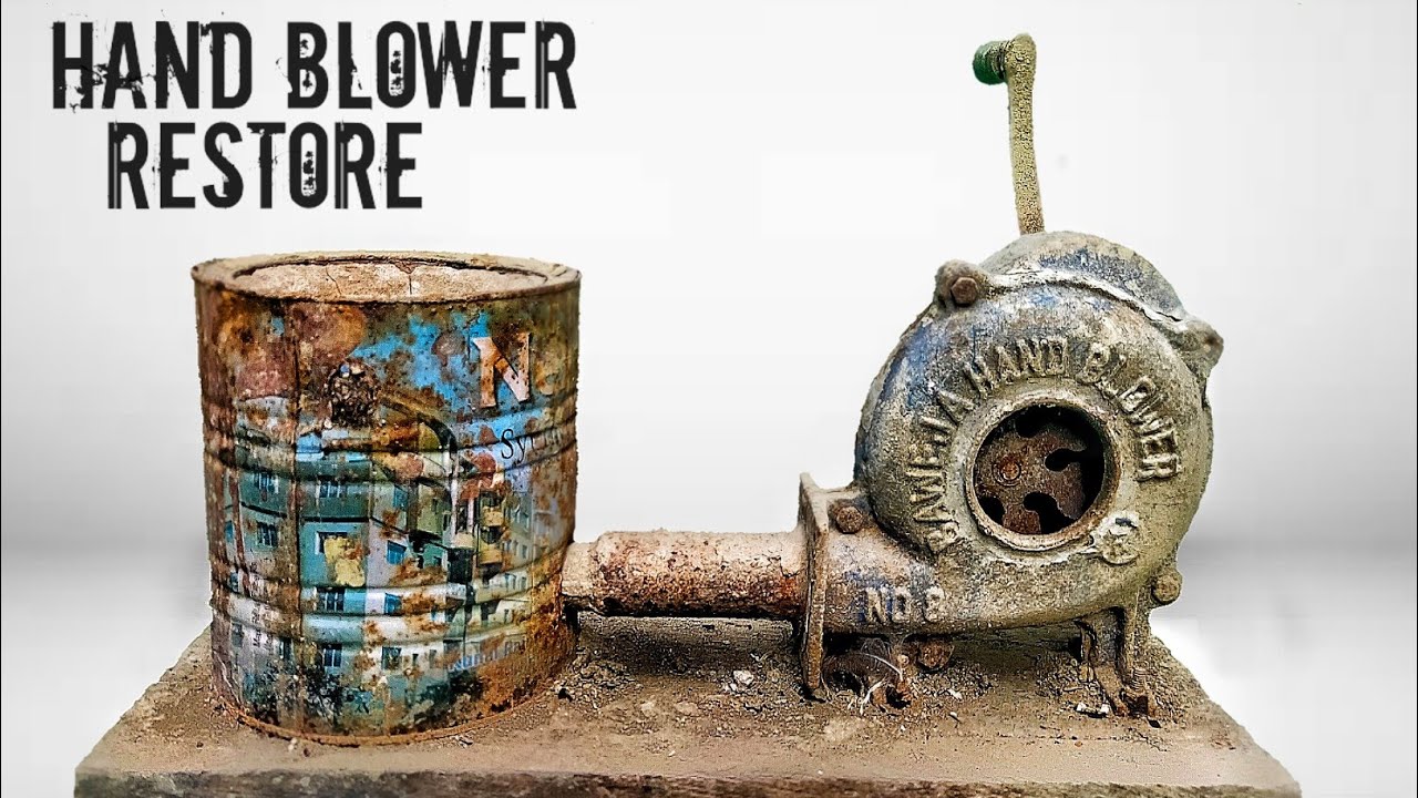 Rusted Hand Blower Restoration | Restoration Video