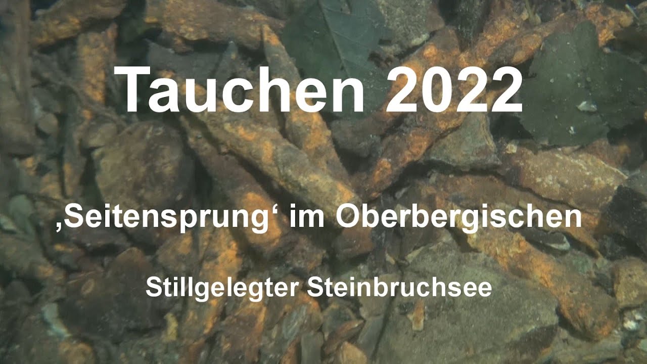 'Seitensprung' im Oberbergischen, Tauchen 2022