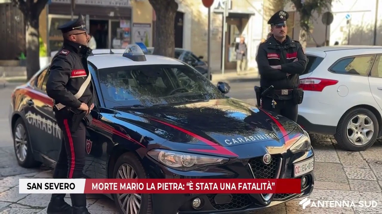 6 MARZO 2025 -  SAN SEVERO, MORTE MARIO LA PIETRA: “È STATA UNA FATALITÀ”