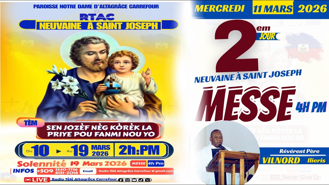 MERCREDI 11 MARS 2026| Neuvaine à Saint Joseph  2ᵉ j | ST-Joseph Nèg Kòrèk la priye pou fanmi nou yo