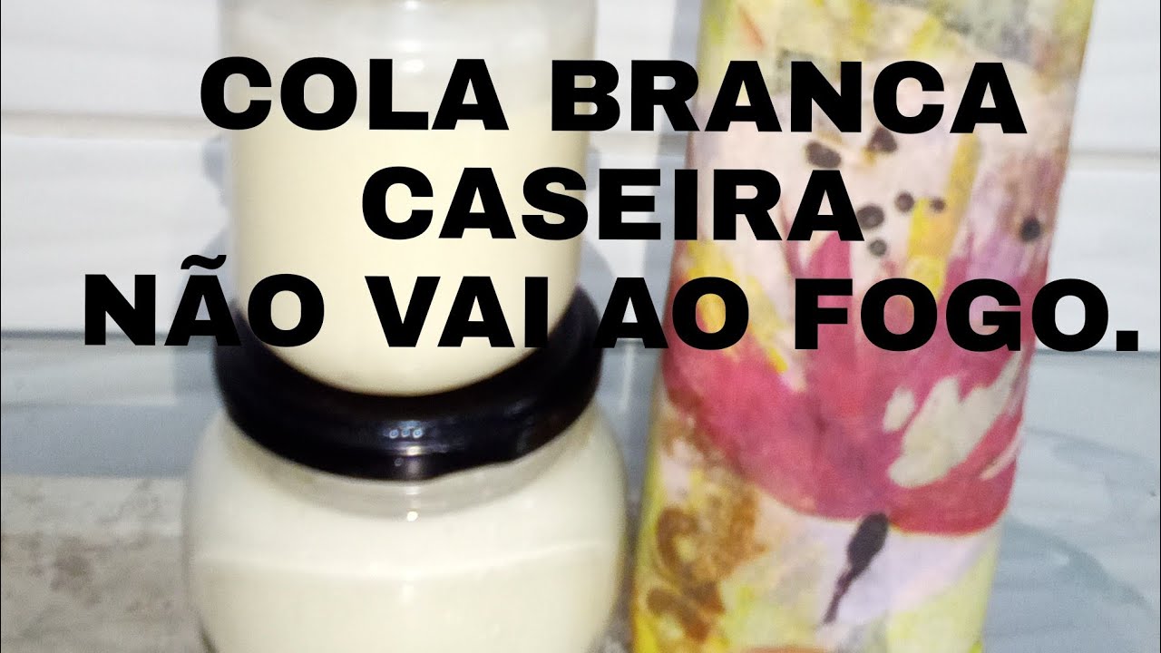 INCRÍVEL FICA  TAL QUAL/COLA BRANCA CASEIRA NÃO VAI AO FOGO/BY Socorro Rodrigues
